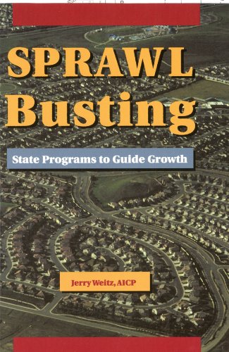 Stock image for Sprawl Busting: State Programs to Guide Growth [With Map] for sale by ThriftBooks-Atlanta