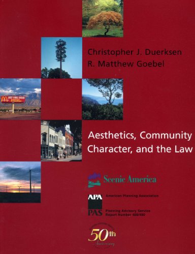 Stock image for Aesthetics, Community Character, and the Law (American Planning Association: Planning Advisory Service Report) for sale by HPB-Emerald