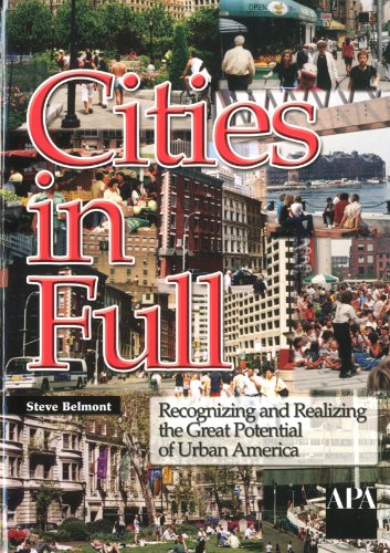 9781884829536: Cities in Full: Recognizing and Realizing the Great Potential of Urban America