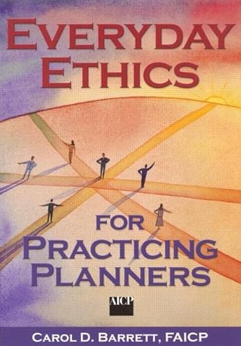 Beispielbild fr Everyday Ethics for Practicing Planners zum Verkauf von Blackwell's