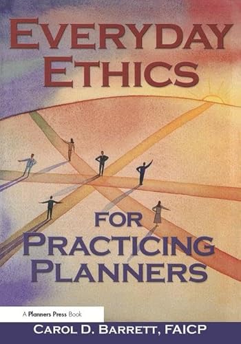 9781884829611: Everyday Ethics for Practicing Planners