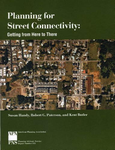 Planning For Street Connectivity: Getting from Here to There (9781884829864) by Handy, Susan; Paterson, Robert G.; Butler, Kent