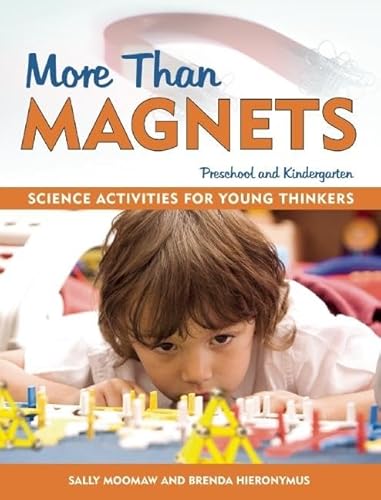 9781884834332: More Than Magnets: Exploring the Wonders of Science in Preschool and Kindergarten