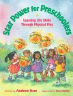 Beispielbild fr Star Power for Preschoolers : Learning Life Skills Through Physical Play zum Verkauf von Better World Books