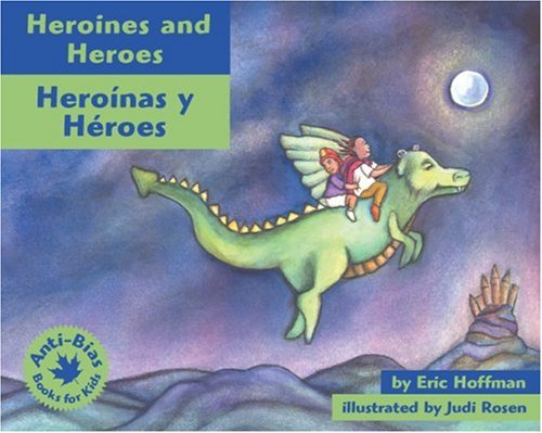 Stock image for Heroines and Heroes (Heroinas y Heroes) for sale by Better World Books
