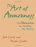 9781884834844: The Art of Awareness: How Observation Can Transform Your Teaching