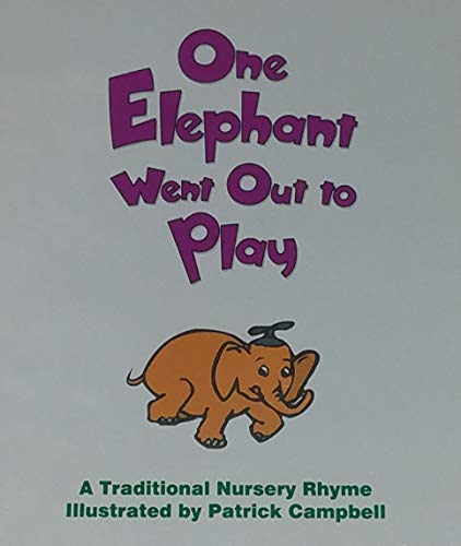 Stock image for One Elephant Went Out to Play (A Traditional Nursery Rhyme) for sale by BooksRun