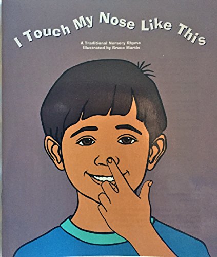 Stock image for I Touch My Nose Like This: A Traditional Nursery Rhyme for sale by Wonder Book