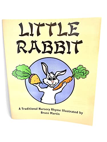 Stock image for Little Rabbit (A Traditional Nursery Rhyme) for sale by Jenson Books Inc
