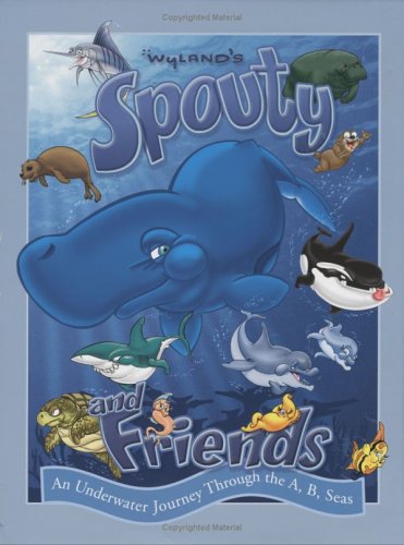 Stock image for Wyland's Spouty and Friends for sale by HPB Inc.