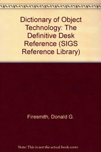 Stock image for Dictionary of Object Technology: The Definitive Desk Reference for sale by Bingo Books 2