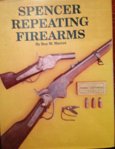 9781884849145: Spencer Repeating Firearms