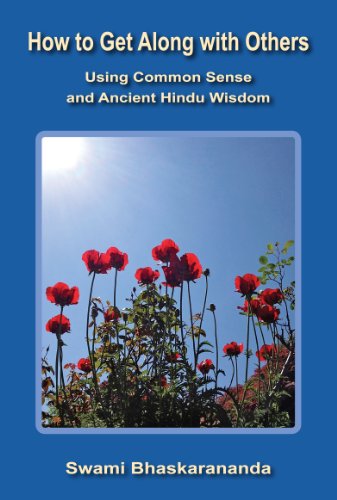 Beispielbild fr How to Get Along with Others Using Common Sense and Ancient Hindu Wisdom zum Verkauf von Blindpig Books