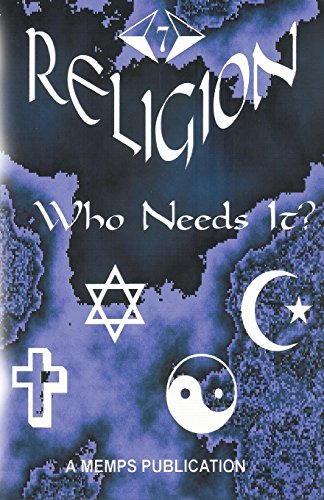 Beispielbild fr Religion: Who Needs It? zum Verkauf von Revaluation Books