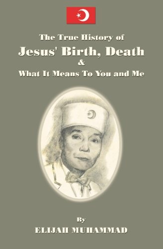Beispielbild fr The History of Jesus' Birth, Death and What It Means to You and Me zum Verkauf von Revaluation Books