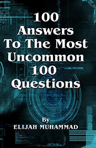 Beispielbild fr 100 Answers To The Most Uncommon 100 Questions zum Verkauf von GF Books, Inc.