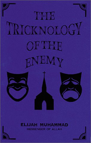 The Tricknology of the Enemy (9781884855214) by Muhammad, Elijah