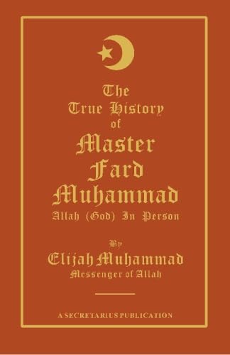 Beispielbild fr The True History of Master Fard Muhammad zum Verkauf von Ergodebooks