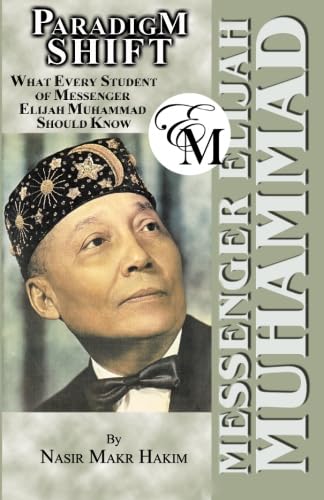 9781884855375: PARADIGM SHIFT - What Every Student of Elijah Muhammad Should Know