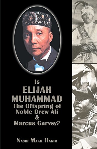 Beispielbild fr Is Elijah Muhammad the Offspring of Noble Drew Ali and Marcus Garvey zum Verkauf von Revaluation Books