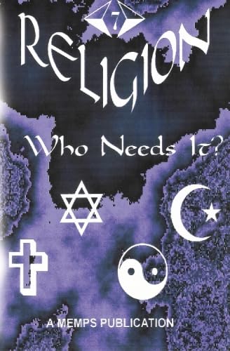 Beispielbild fr RELIGION: WHO NEEDS IT? zum Verkauf von Revaluation Books