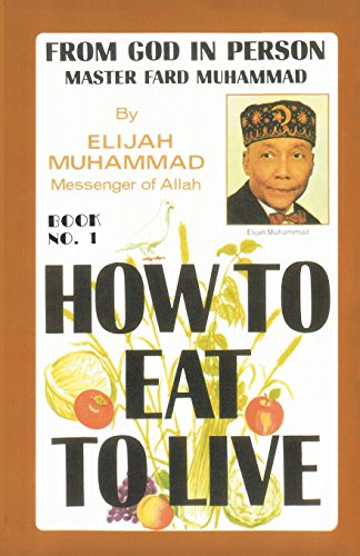 Imagen de archivo de How To Eat To Live, Book 1 a la venta por Irish Booksellers