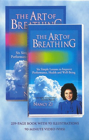 The Art of Breathing: Six Simple Lessons to Improve Performance, Health and Well-Being (Book and Video) (9781884872747) by Zi, Nancy