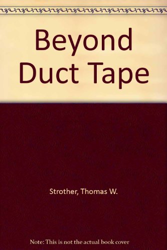 Imagen de archivo de Beyond Duct Tape a la venta por Decluttr