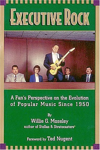 Stock image for Executive Rock: a Perspective on the Evolution of Popular Music Since 1950 for sale by Rainy Day Paperback
