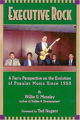 Executive Rock: a Perspective on the Evolution of Popular Music Since 1950