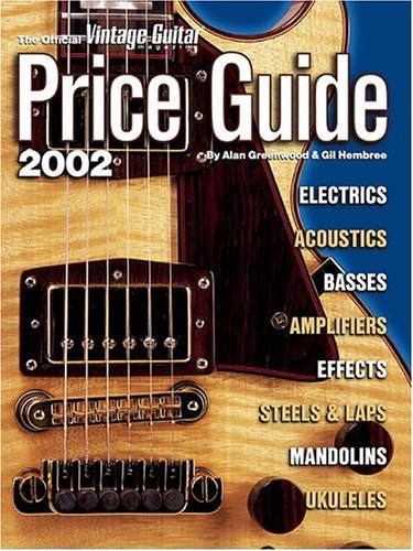 Stock image for The Official Vintage Guitar Magazine Price Guide, 2002 Edition for sale by ThriftBooks-Dallas