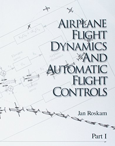 Imagen de archivo de Airplane Flight Dynamics & Automatic Flight Controls: Part I a la venta por BooksRun