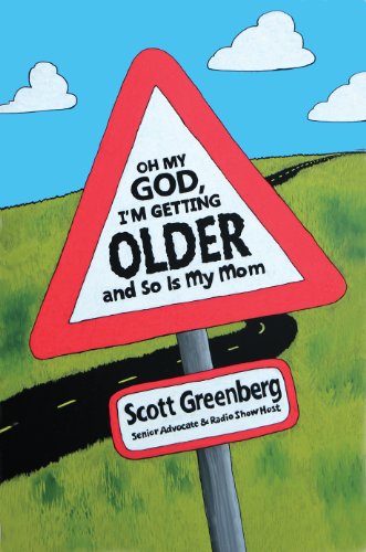 Stock image for Oh My God, I'm Getting Older and So Is My Mom for sale by SecondSale