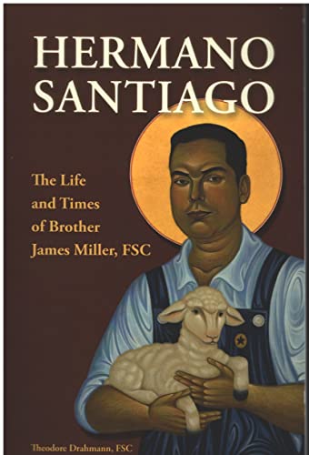 Beispielbild fr Hermano Santiago: The life and times of Brother Hames Miller zum Verkauf von Ally Press Center