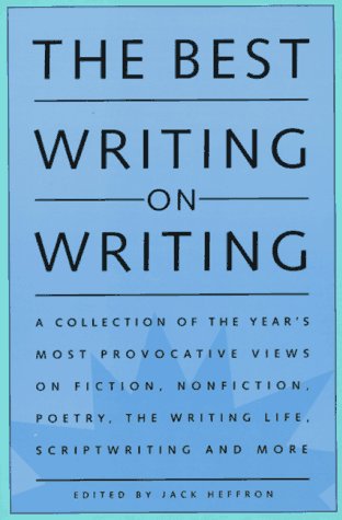 Stock image for The Best Writing on Writing: Collection of the Year's Most Provocative Writing on Fiction, . for sale by ThriftBooks-Atlanta