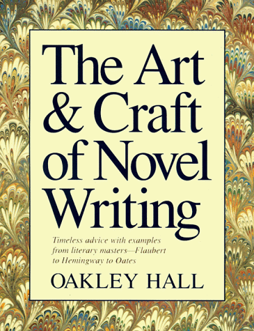 Imagen de archivo de The Art and Craft of Novel Writing a la venta por Better World Books