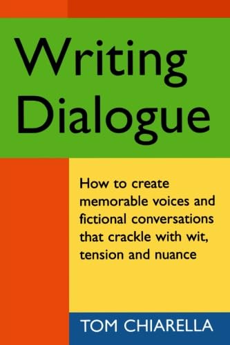 Writing Dialogue (9781884910326) by Chiarella, Tom