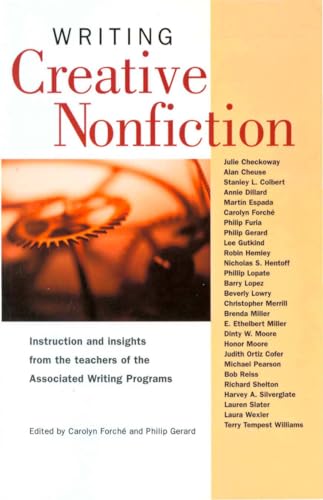 Stock image for Writing Creative Nonfiction: Instruction and Insights from Teachers of the Associated Writing Programs for sale by Magers and Quinn Booksellers