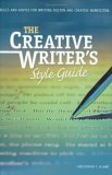 Beispielbild fr Creative Writer's Style Guide: Rules and Advice for Writing Fiction and Creative Nonfiction zum Verkauf von ZBK Books