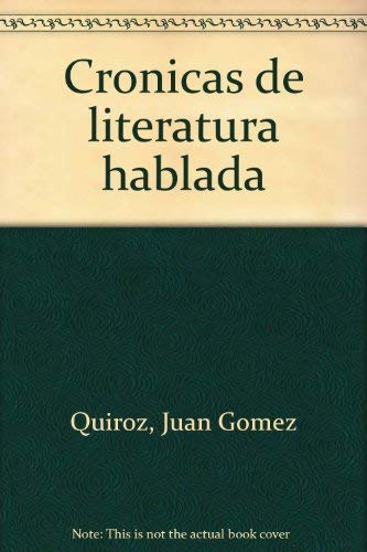 Stock image for Cronicas De Literatura Hablada for sale by Raritan River Books
