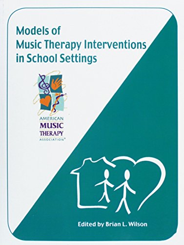 Beispielbild fr Models of Music Therapy Intervention in School Settings zum Verkauf von Front Cover Books