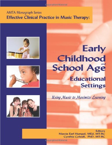 Stock image for Early Childhood and School Age Educational Settings Using Music to Maximize Learning for sale by Irish Booksellers