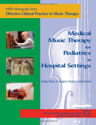 Stock image for Medical Music Therapy for Pediatrics in Hospital Settings for sale by ThriftBooks-Atlanta