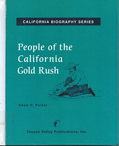 Stock image for People of the California Gold Rush for sale by Better World Books: West
