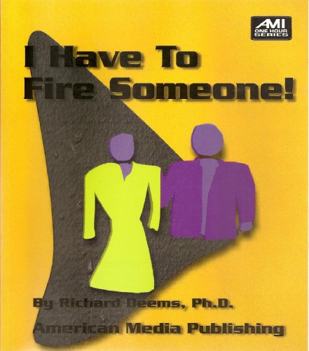 Stock image for I Have to Fire Someone! for sale by ThriftBooks-Dallas