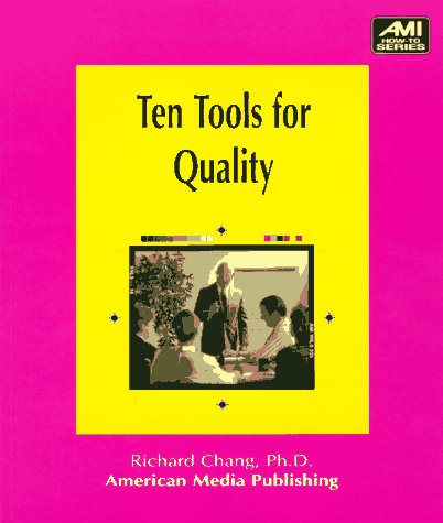 9781884926242: Ten Tools for Quality: A Practical Guide to Achieve Quality Results (AMI One Hour Series)