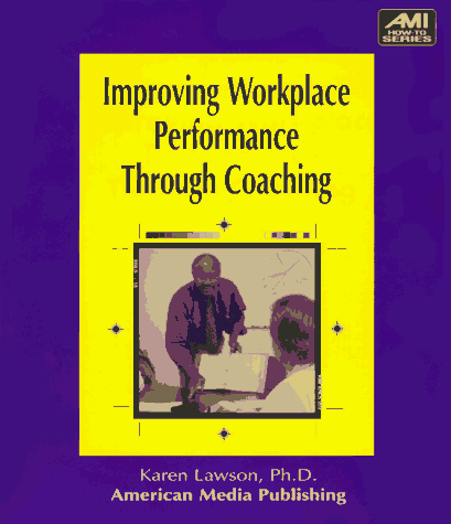 Beispielbild fr Improving Workplace Performance Through Coaching (Communication Skills S.) zum Verkauf von Reuseabook