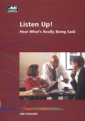 9781884926402: Listen Up: Hear What's Really Being Said (Communication Skills S.)