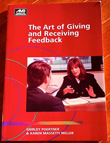 Stock image for The Art of Giving and Receiving Feedback for sale by ThriftBooks-Atlanta
