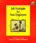 9781884926556: Job Strategies for New Employees (AMI How to: Teamwork & Quality Skills S.)